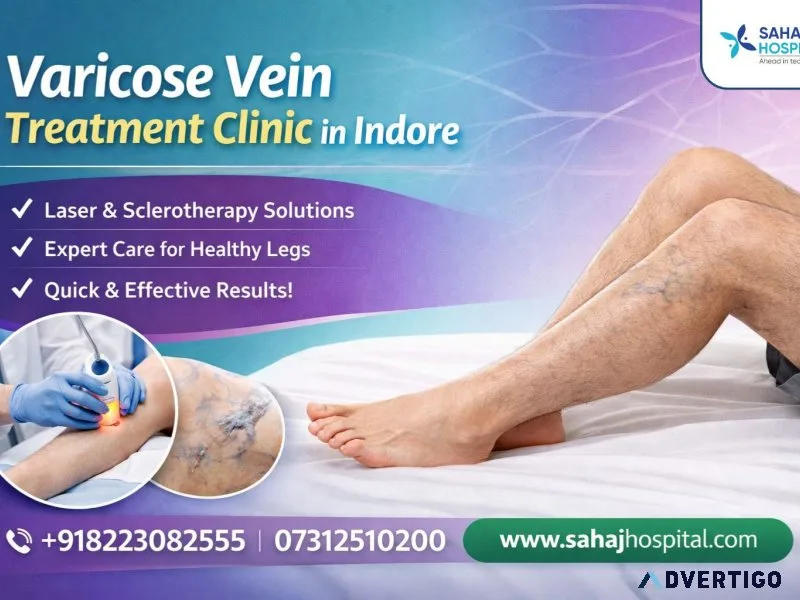Varicose vein treatment clinic in indore sahaj hospital
