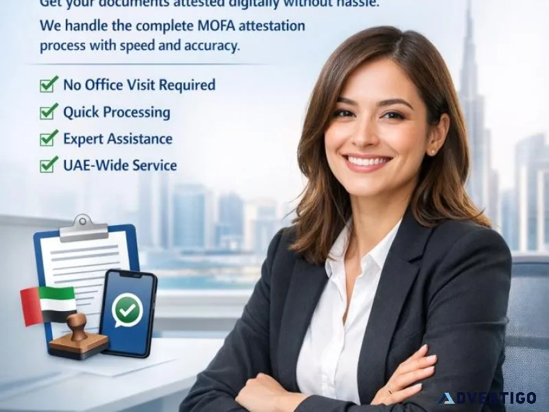 Digital mofa attestation services in dubai uae