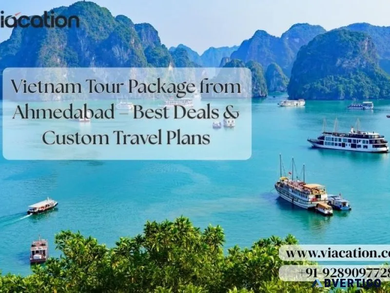 Vietnam tour package from ahmedabad best deals custom travel