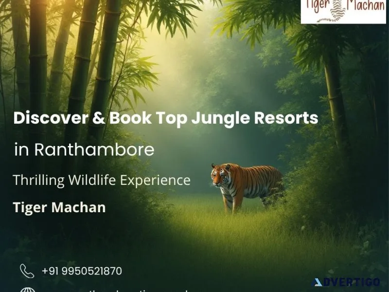 Discover book top jungle resorts in ranthambore for a thrillin