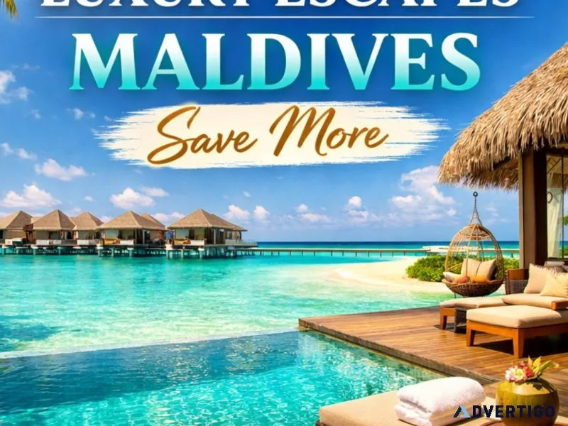 Exclusive luxury escapes maldives save more call 91 909048485
