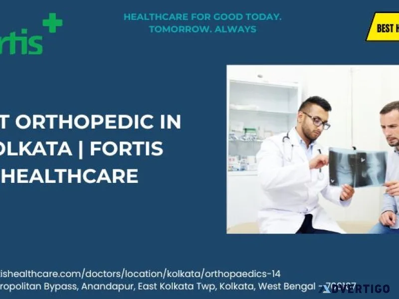 Best orthopedic in kolkata fortis healthcare
