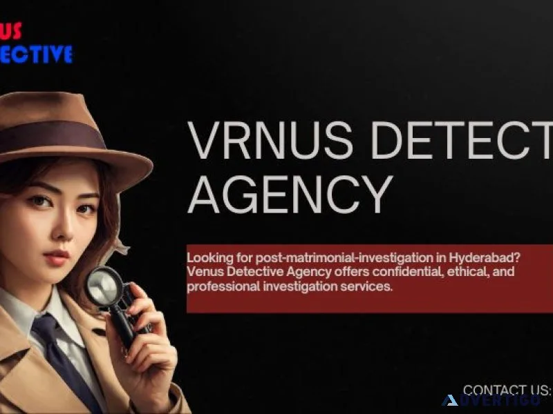 Reliable postmatrimonialinvestigation in hyderabad by venus de