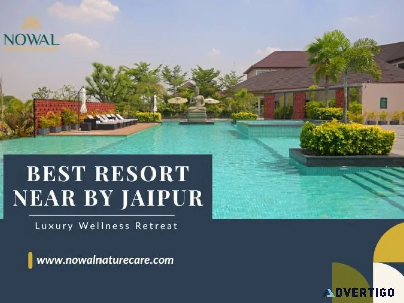 Best resort near by jaipur luxury wellness retreat
