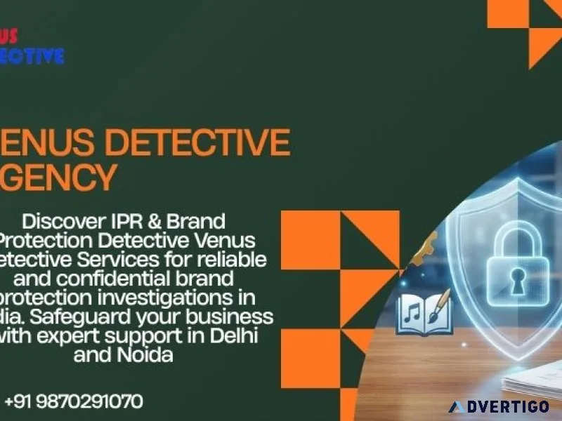 Ipr brand protection detective venus detective services reli