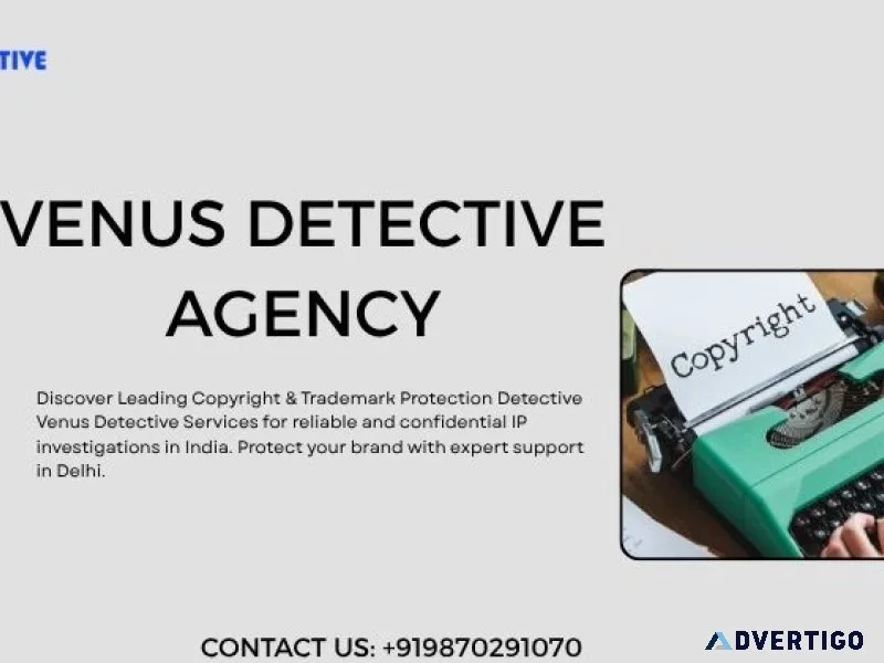Leading copyright trademark protection venus detective
