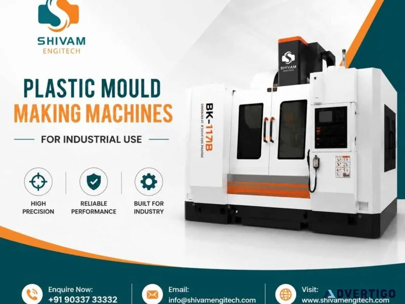 Plastic mould making machines for industrial use shivam engite