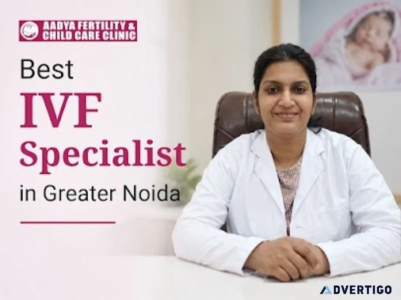Experienced ivf doctor in greater noida aadya clinic
