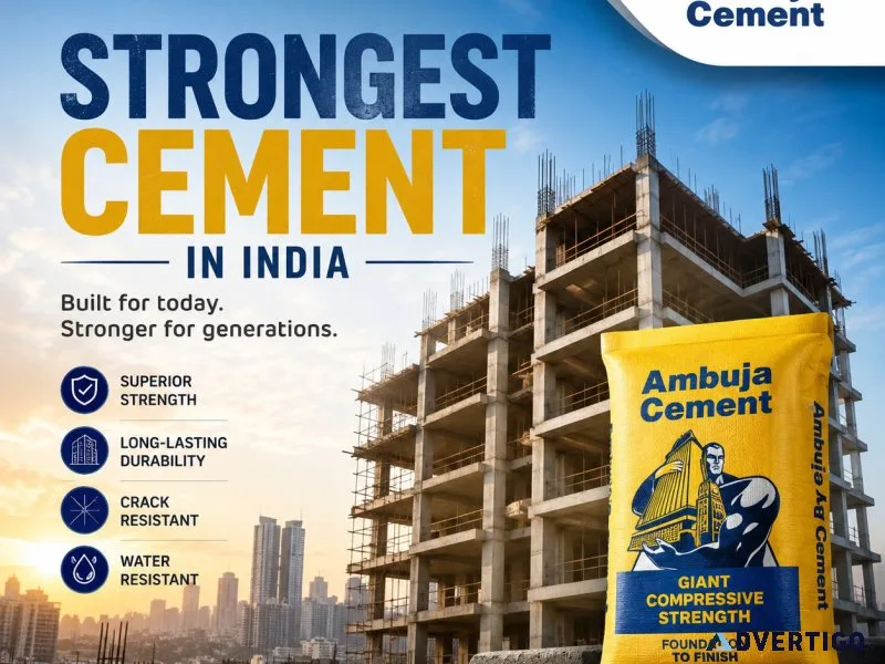 Looking for the strongest cement in india trust ambuja cement