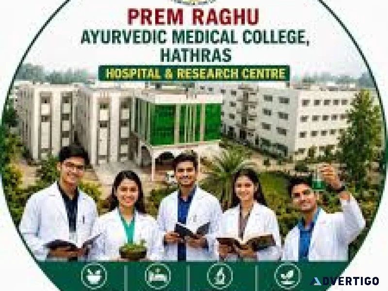 Prem raghu ayurvedic medical college and hospital
