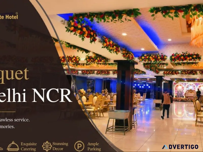 Experience the best banquet in delhi ncr for memorable occasions