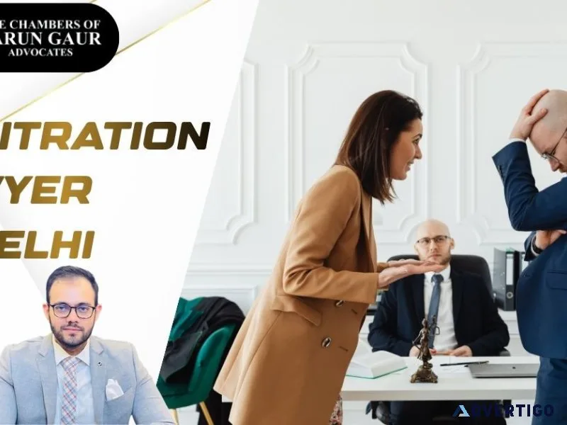 Expert arbitration lawyer in delhi for corporate and civil matte