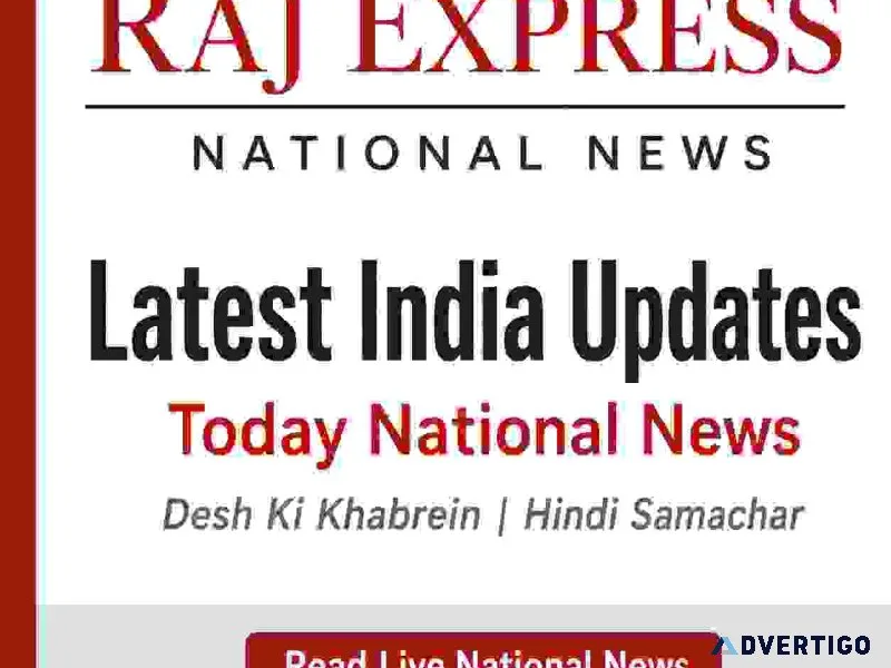 Raj express read today national news latest india updates