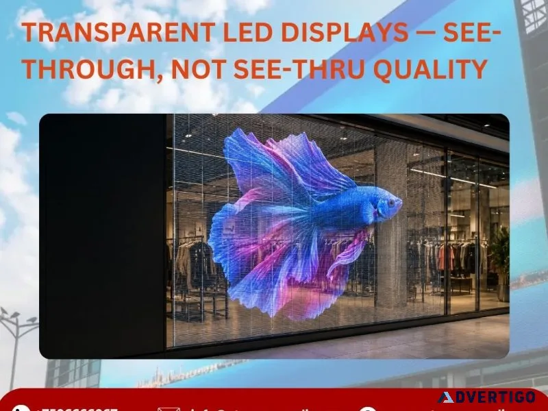 Transparent led displays seethrough not seethru quality