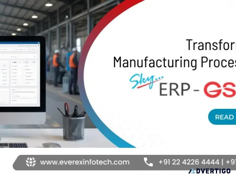 Transform your manufacturing process with skyerp gst plus