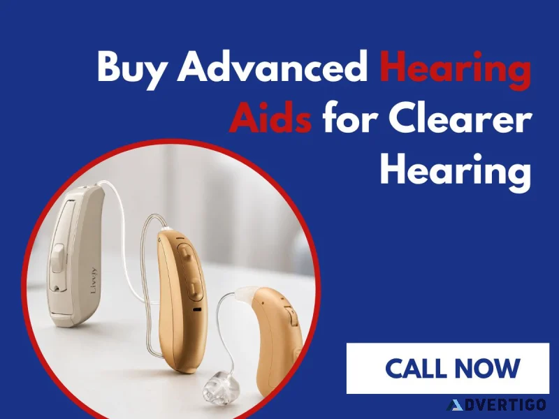 Buy advanced hearing aids for clearer hearing