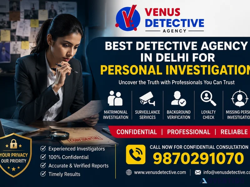 Best detective agency in delhi for personal investigation why
