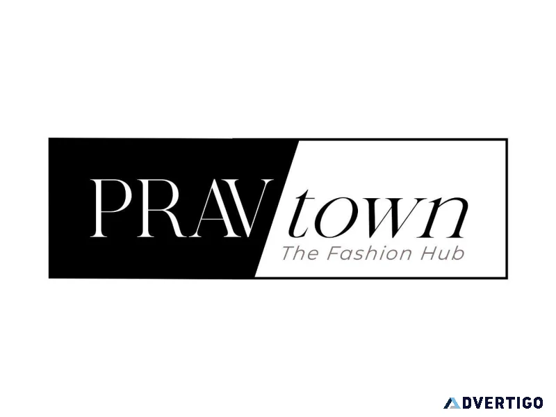 Prav town the fashion hub