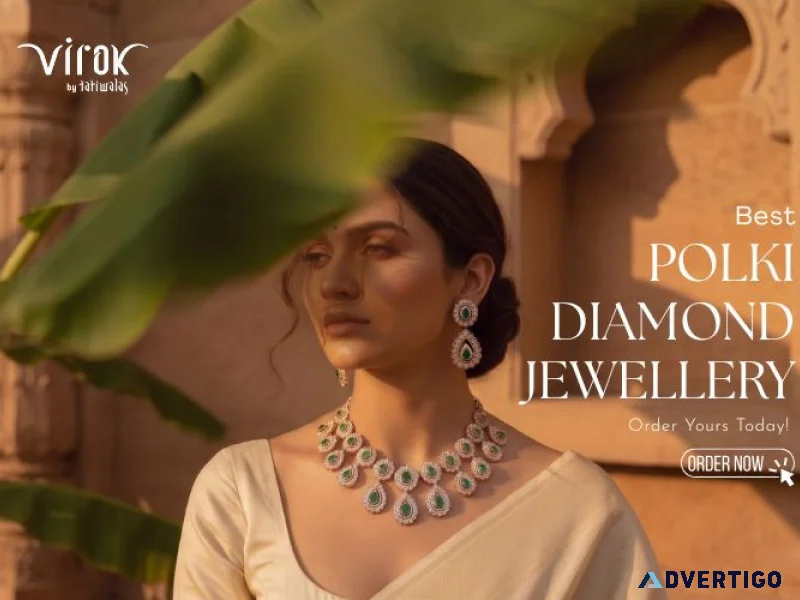 Best polki diamond jewellery order yours today