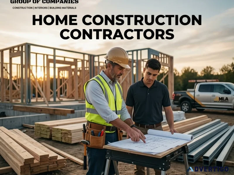 Home construction contractors for quality building solutions