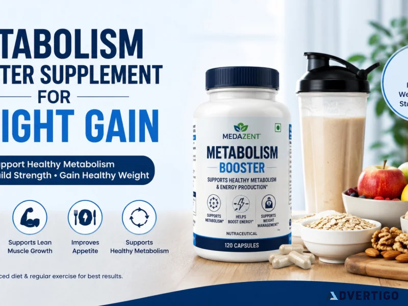 Metabolism booster supplement for weight gain how it can suppor