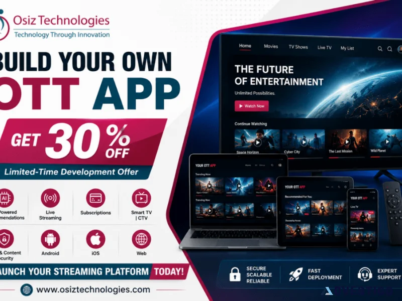 Get 30 off on custom ott app development osiz technologies