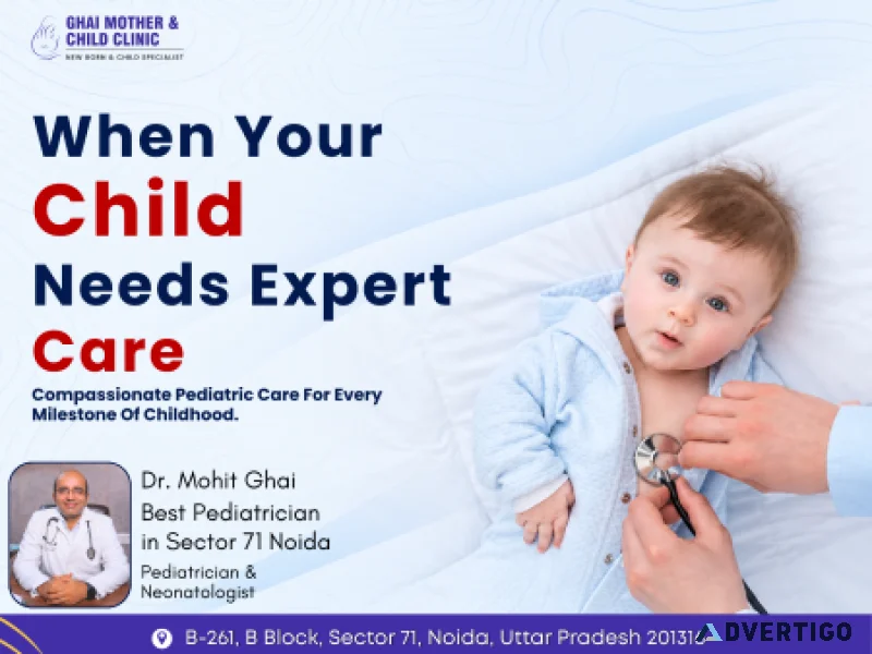 Best pediatrician in sector 71 noida dr mohit ghai