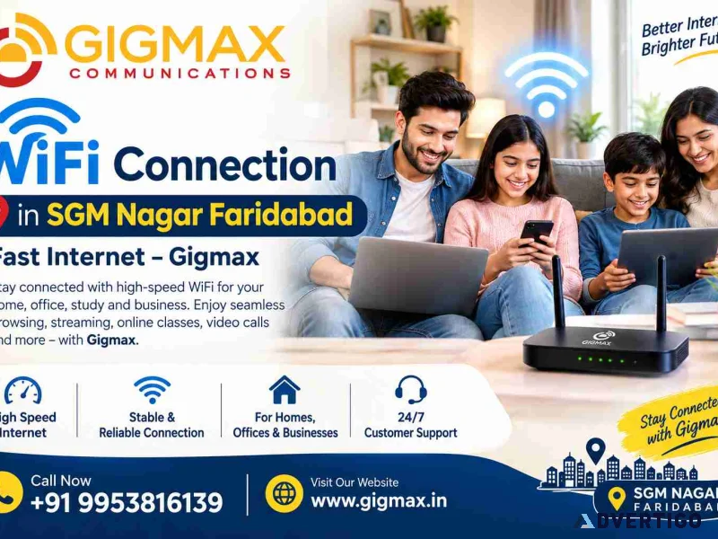 Wifi connection in sgm nagar faridabad fast internet gigmax