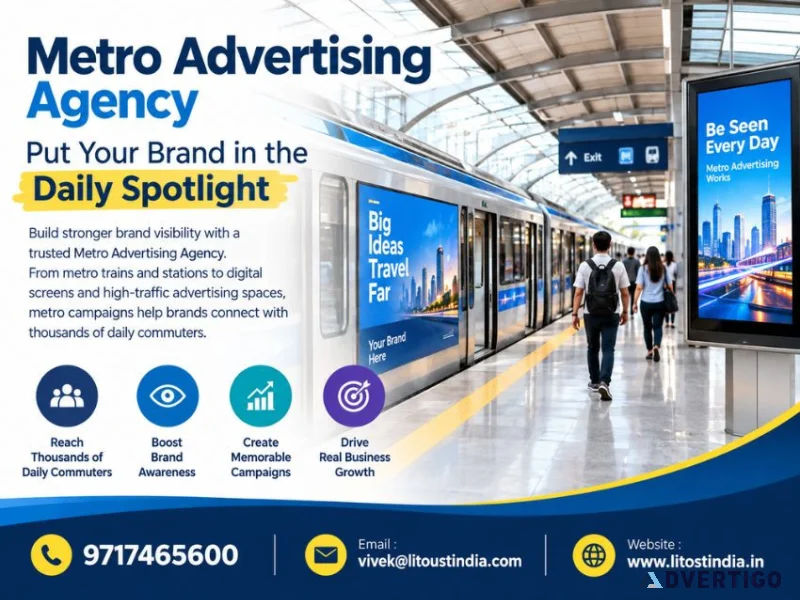 Metro advertising agency put your brand in the daily spotlight