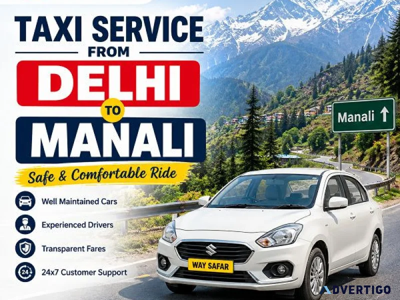 Taxi service from delhi to manali safe comfortable ride