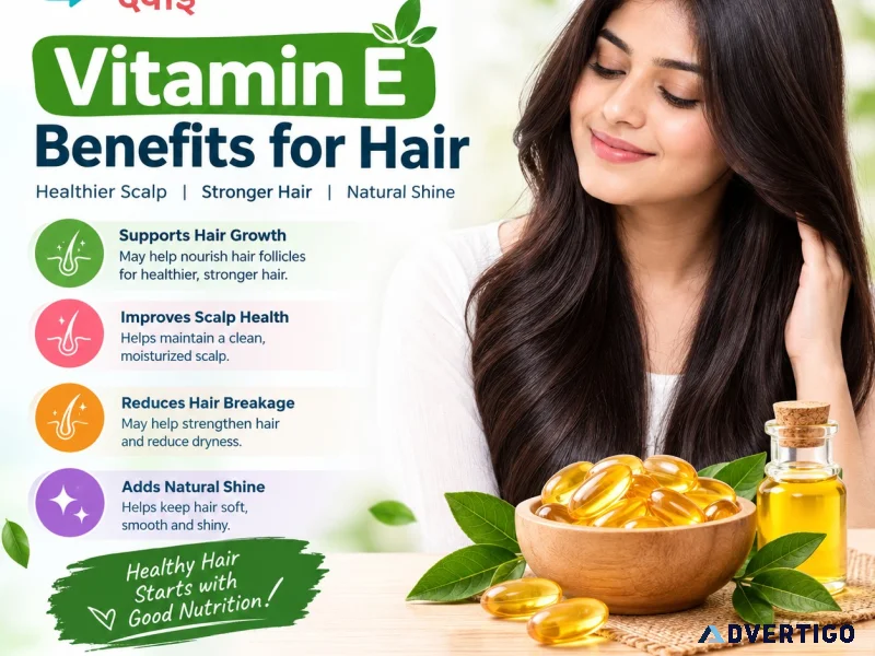 Vitamin e hair benefits growth shine and scalp care