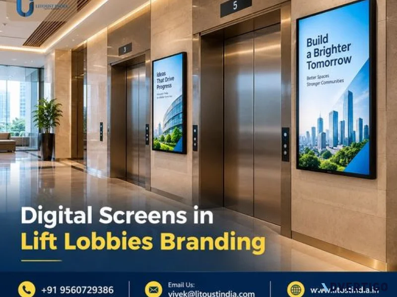 Digital screens in lift lobbies branding litoust india