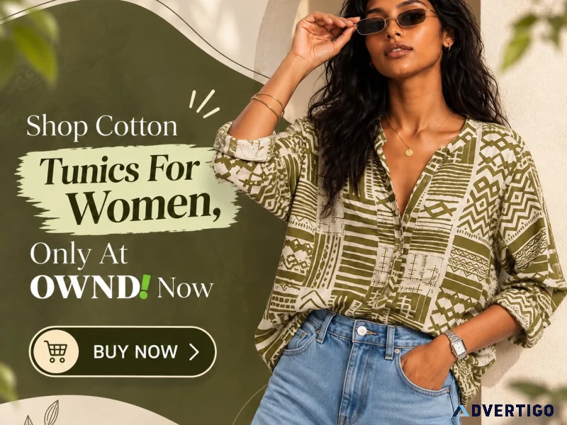 Shop cotton tunics for women only at ownd now