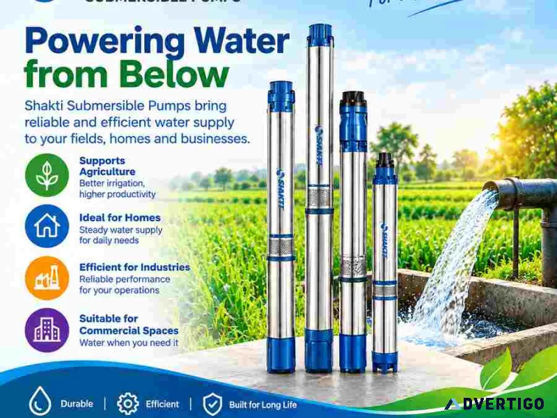 Shakti submersible pumps reliable water pumping