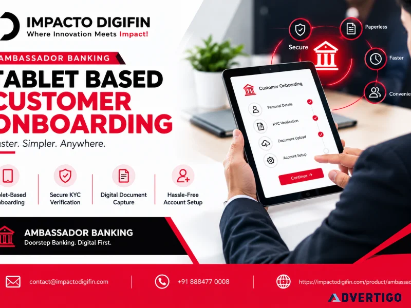 Tablet based customer onboarding for modern banks