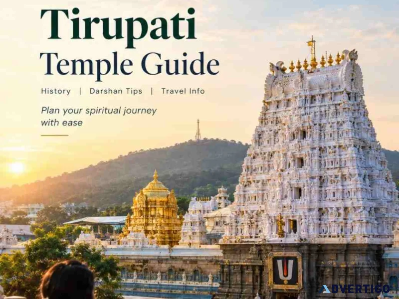Tirupati temple guide darshan timings travel tips gamana
