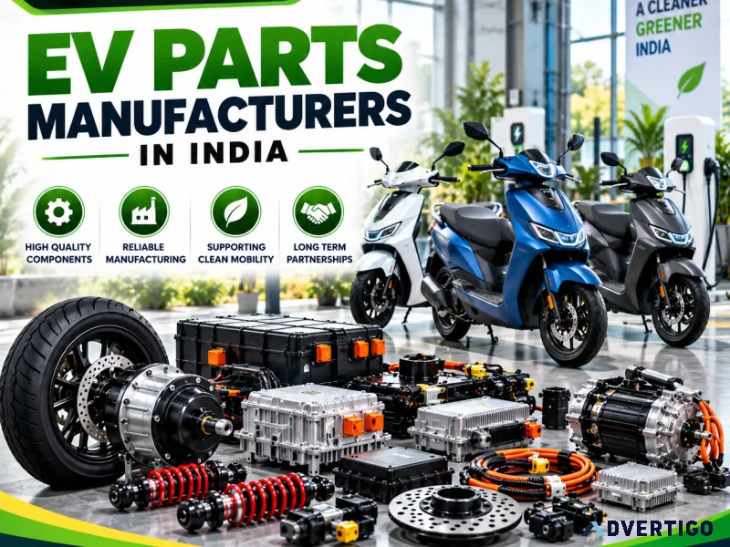 Reliable ev parts manufacturers in india for quality components