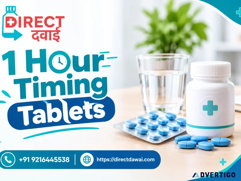 1 hour timing tablets uses effects and safety tips