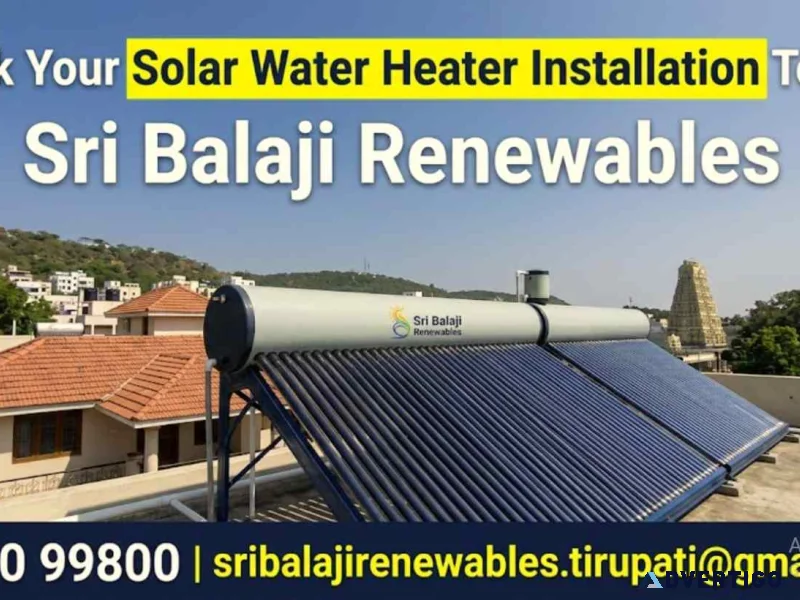 Get the right solar water heater for your business in tirupati