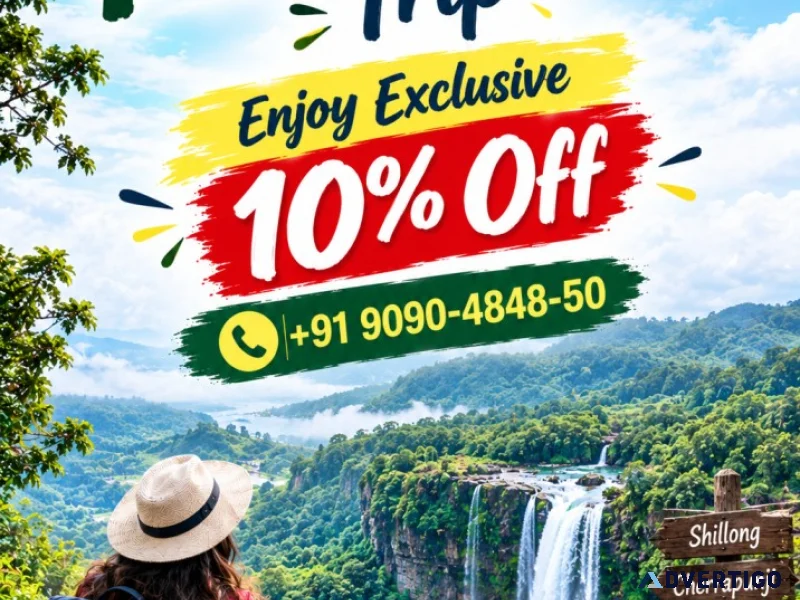 Meghalaya trip enjoy exclusive 10 off 91 9090484850