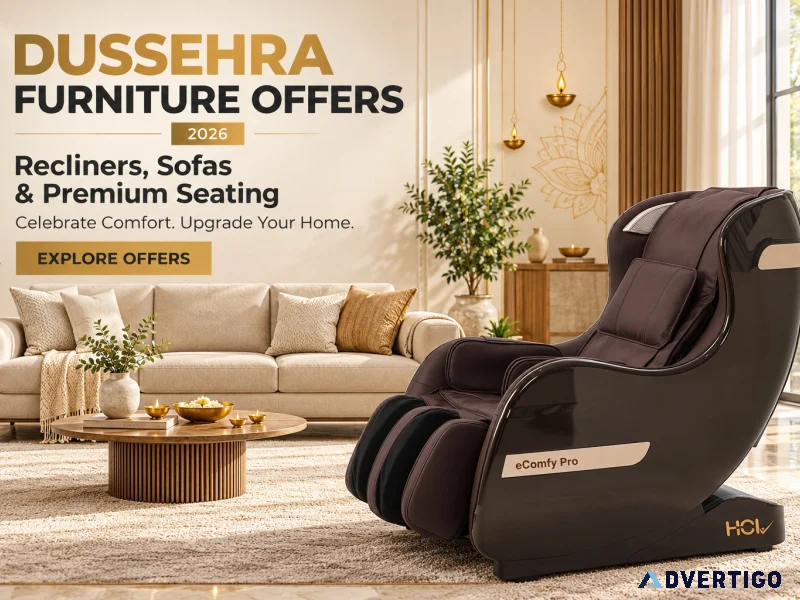 Dussehra furniture deals premium recliners and massage chairs
