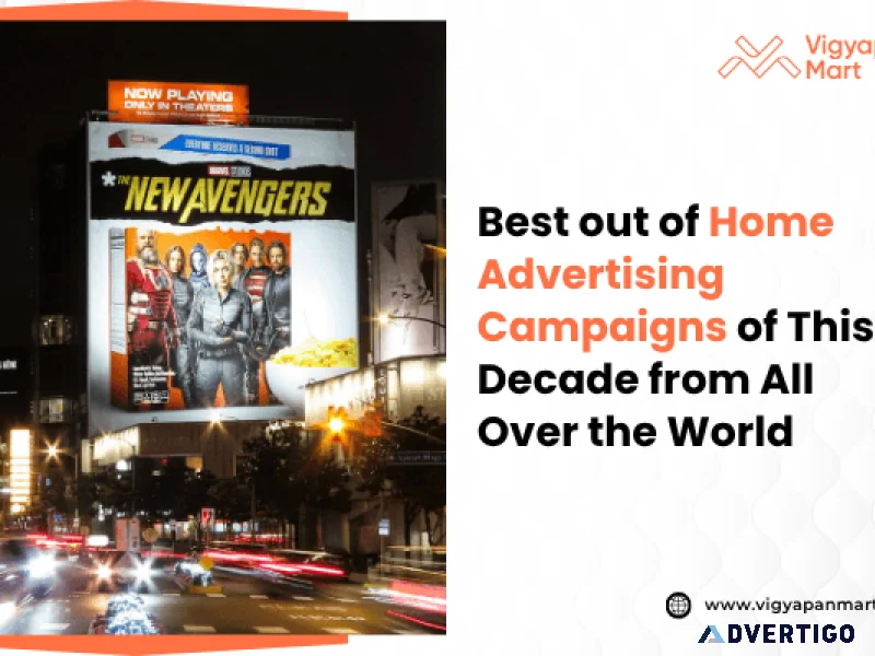 Best out of home advertising campaigns of this decade from all o