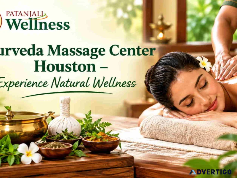 Ayurveda massage center houston experience natural wellness