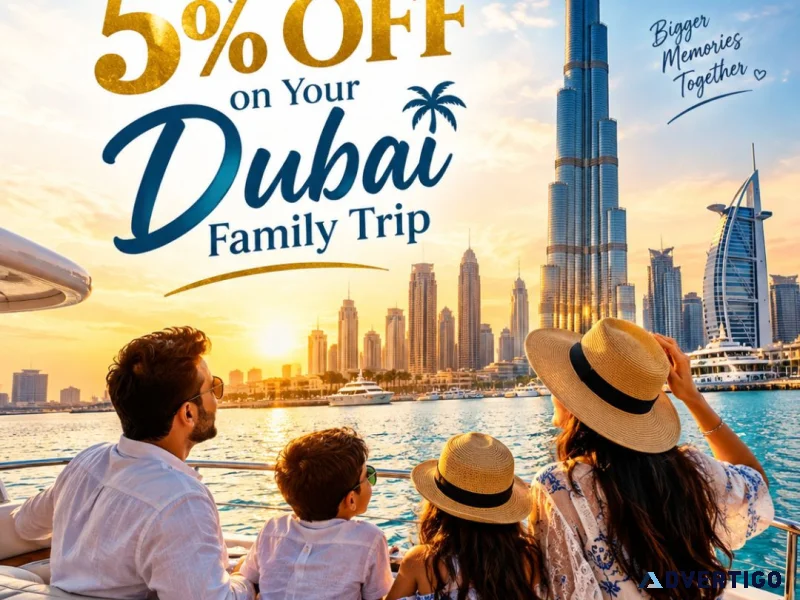 Grab 5 off on your dubai family trip 91 9090484850