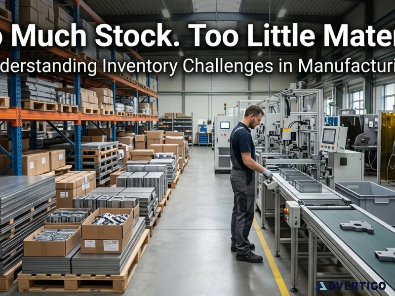 Why do manufacturers face excess stock and unexpected material s