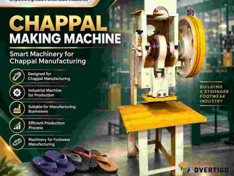 Chappal making machine manufacturer supplier trusted dealer