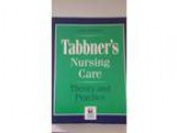 Tabbner s Nursing Care - 3rd Edition -Theory and Practice