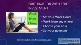 Part Time Jobs With zero investment