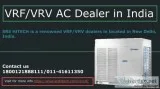 VRF  VRV AC Dealers in India