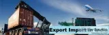 export import in India- Observe entire trading business of India